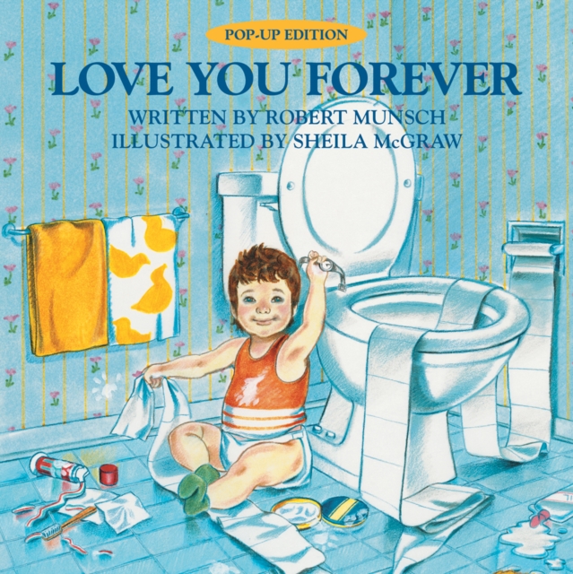 Love You Forever: Pop-Up Edition, Hardback Book