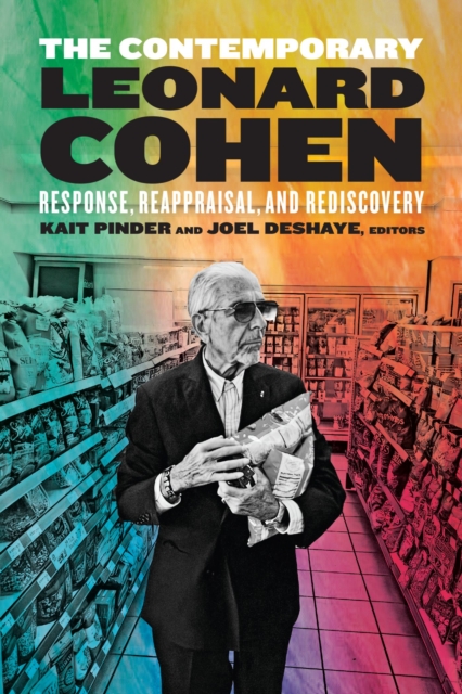 The Contemporary Leonard Cohen : Response, Reappraisal, and Rediscovery, Hardback Book
