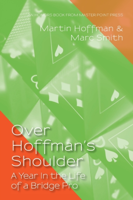 Over Hoffman's Shoulder : A Year in the Life of a Bridge Pro, Paperback / softback Book