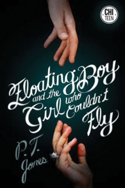 The Floating Boy and the Girl Who Couldn't Fly, Paperback / softback Book