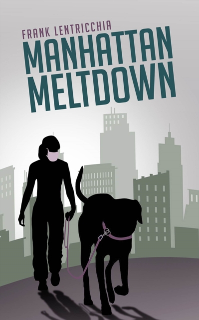 Manhattan Meltdown : A Novella, Paperback / softback Book