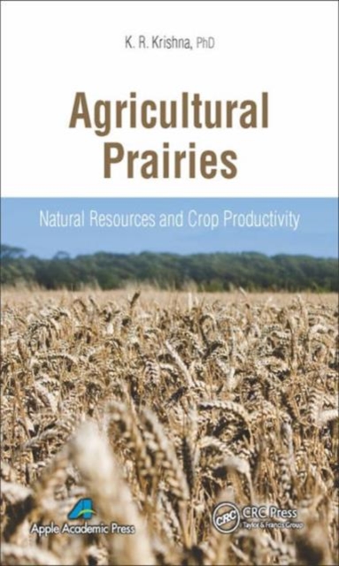 Agricultural Prairies : Natural Resources and Crop Productivity, Hardback Book