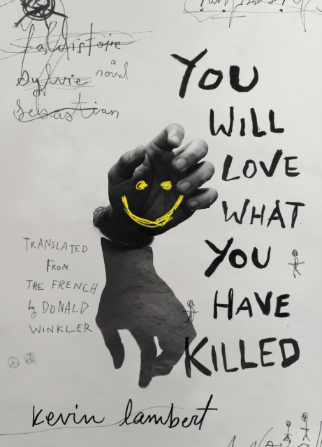 You Will Love What You Have Killed, Paperback / softback Book