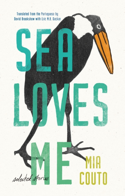 Sea Loves Me : Selected Stories, Paperback / softback Book