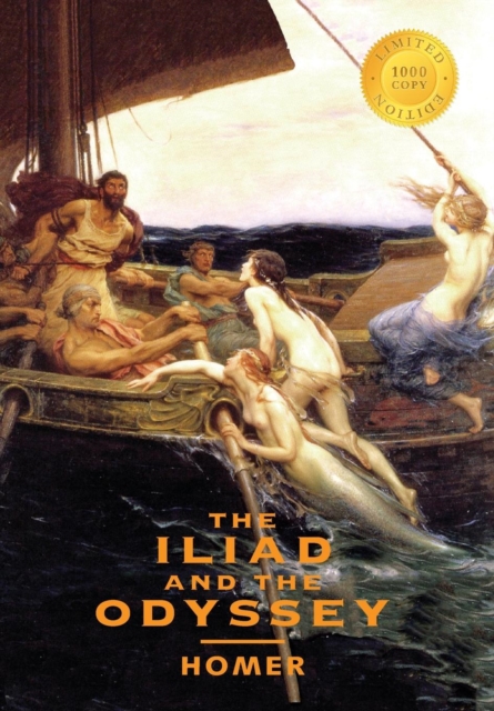 The Iliad and the Odyssey (2 Books in 1) (1000 Copy Limited Edition), Hardback Book