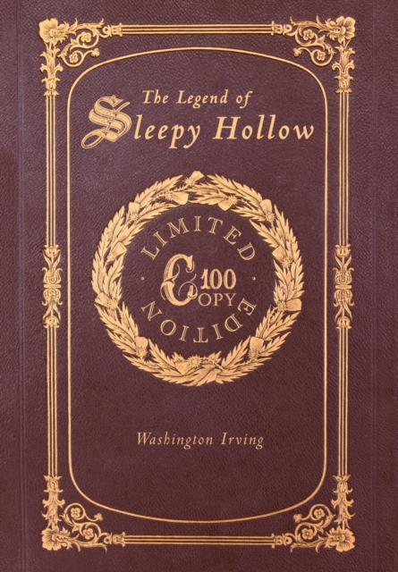 The Legend of Sleepy Hollow and Other Stories (100 Copy Limited Edition), Hardback Book