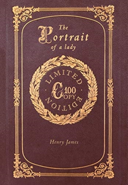 The Portrait of a Lady (100 Copy Limited Edition), Hardback Book