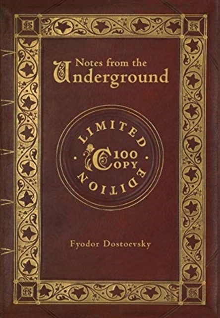 Notes from the Underground (100 Copy Limited Edition), Hardback Book