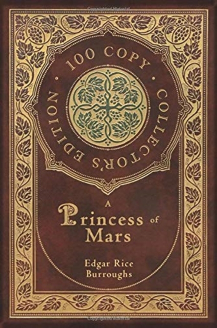 A Princess of Mars (100 Copy Collector's Edition), Hardback Book