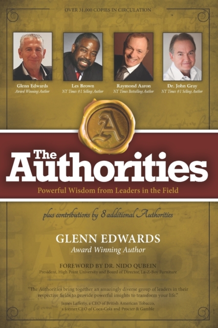 The Authorities - Glenn Edwards : Powerful Wisdom from Leaders in the Field, Paperback / softback Book