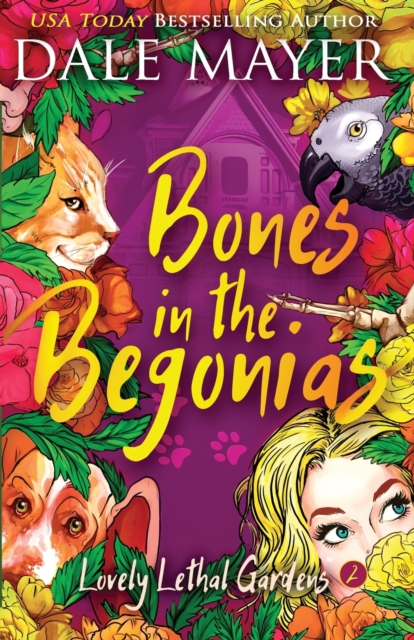 Bones in the Begonias, Paperback / softback Book