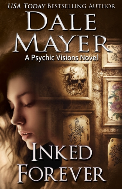 Inked Forever : A Psychic Visions Novel, Paperback / softback Book
