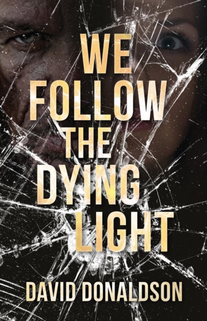 We Follow the Dying Light, Paperback / softback Book