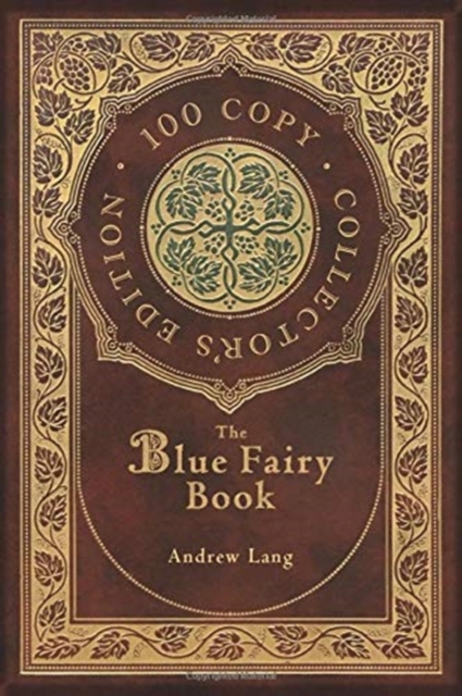 The Blue Fairy Book (100 Copy Collector's Edition), Hardback Book