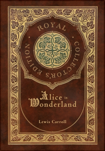 Alice in Wonderland (Royal Collector's Edition) (Illustrated) (Case Laminate Hardcover with Jacket), Hardback Book