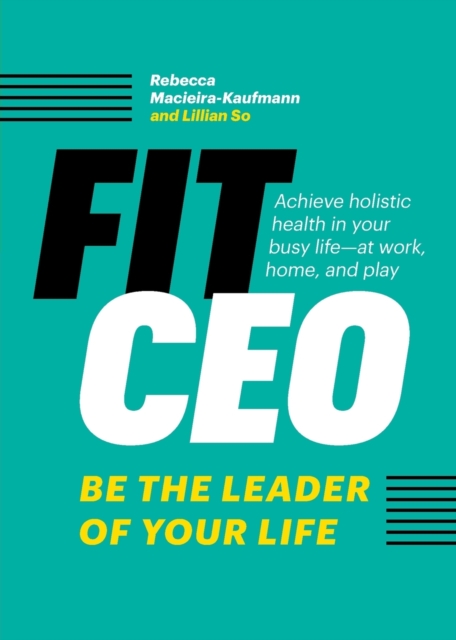 FitCEO : Be the Leader of Your Life, Paperback / softback Book