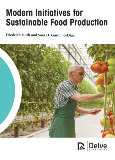 Modern Initiatives for Sustainable Food Production, Hardback Book