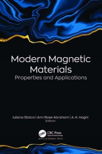 Modern Magnetic Materials : Properties and Applications, Hardback Book