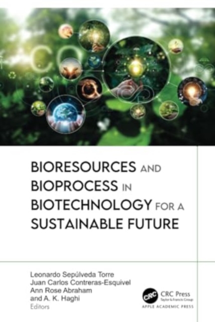 Bioresources and Bioprocess in Biotechnology for a Sustainable Future, Hardback Book