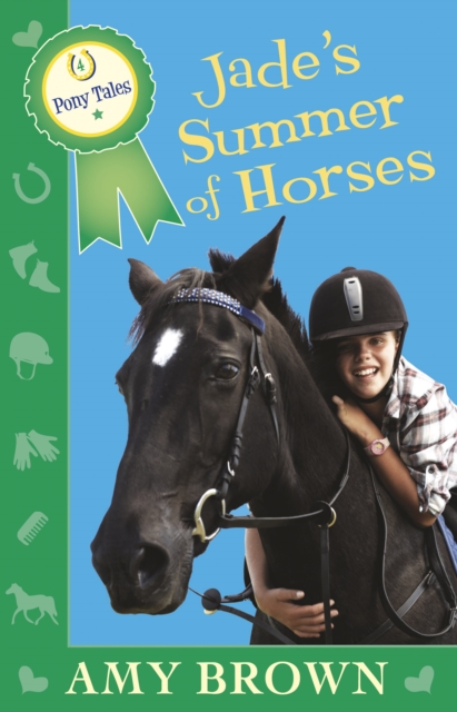 Jade's Summer of Horses : Pony Tales Book 4, EPUB eBook