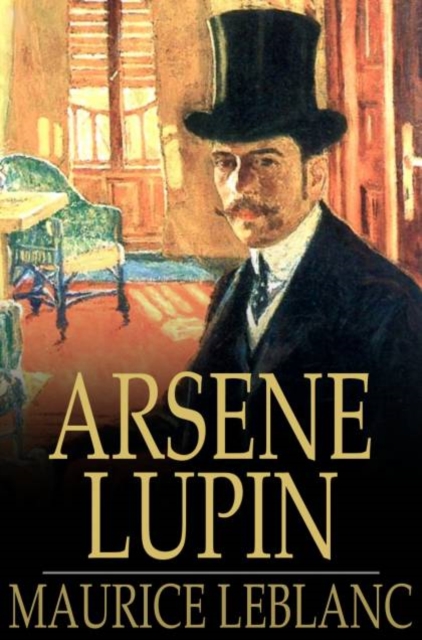 Arsene Lupin : An Adventure Story, PDF eBook