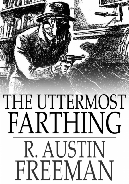 The Uttermost Farthing : A Savant's Vendetta, EPUB eBook