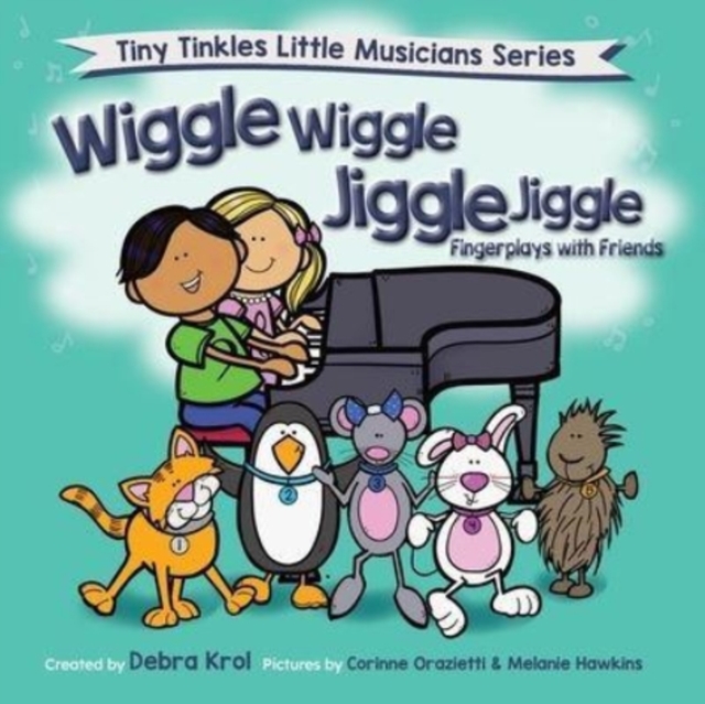 Wiggle Wiggle Jiggle Jiggle Fingerplays with Friends, Paperback / softback Book