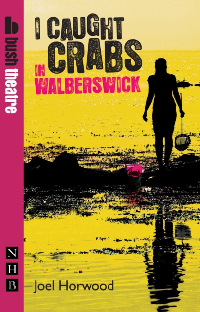 I Caught Crabs in Walberswick (NHB Modern Plays), EPUB eBook
