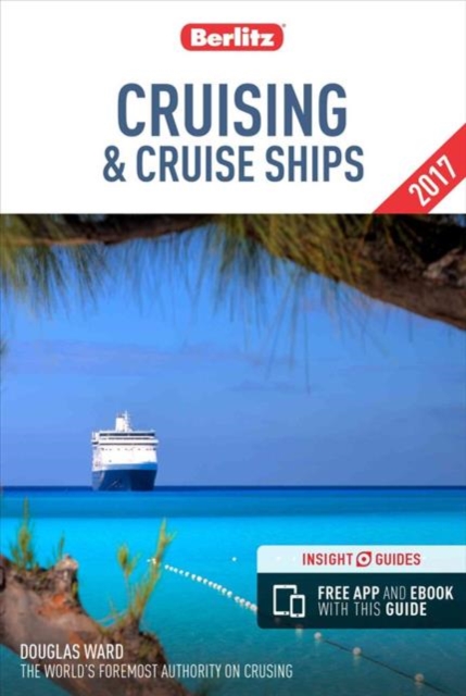 Berlitz Cruising & Cruise Ships 2017, Paperback Book