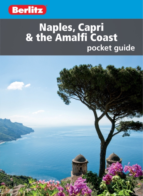 Berlitz Pocket Guide Naples, Capri & the Amalfi Coast (Travel Guide), Paperback / softback Book