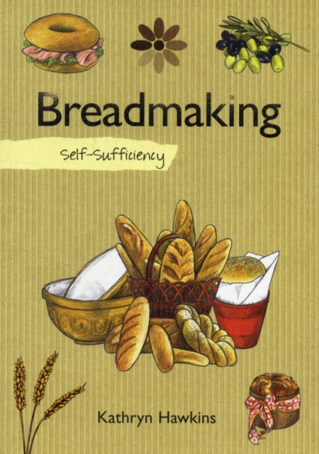 Self-sufficiency - Breadmaking, Paperback Book