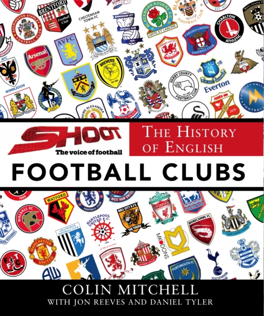 The History of English Football Clubs, Hardback Book