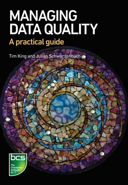 Managing Data Quality : A practical guide, Paperback / softback Book