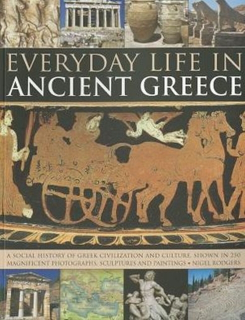 Everyday Life in Ancient Greece, Paperback / softback Book