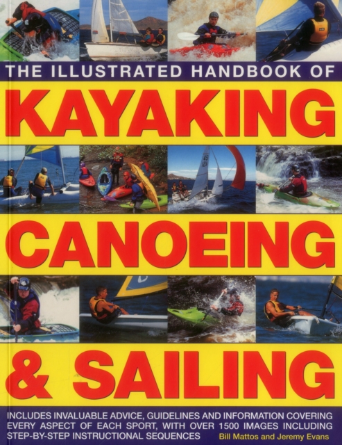 Illustrated Handbook of Kayaking, Canoeing & Sailing, Paperback / softback Book