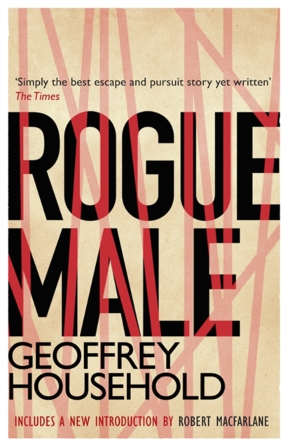 Rogue Male : Soon to be a major film, EPUB eBook
