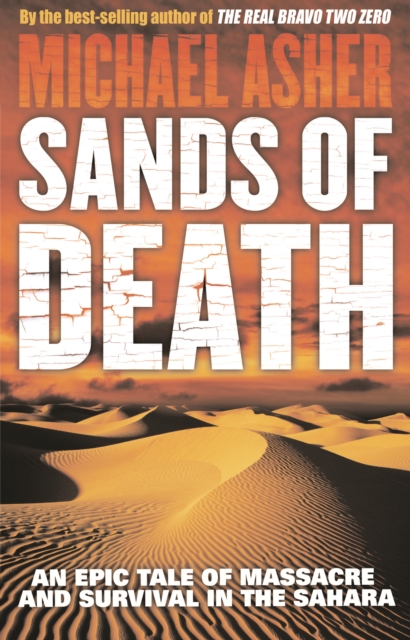 Sands of Death : An Epic Tale Of Massacre And Survival In The Sahara, EPUB eBook