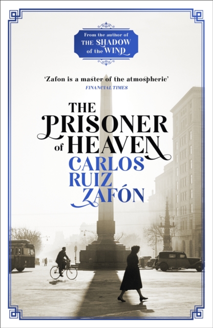 The Prisoner of Heaven : The Cemetery of Forgotten Books 3, Paperback / softback Book