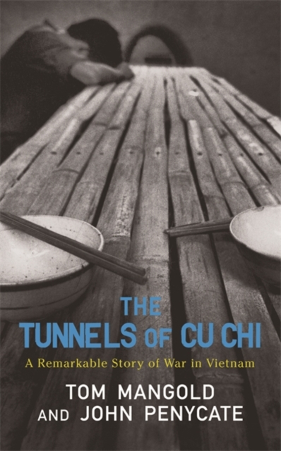 The Tunnels of Cu Chi : A Remarkable Story of War, EPUB eBook