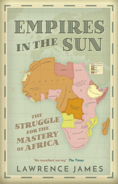 Empires in the Sun : The Struggle for the Mastery of Africa, Paperback / softback Book