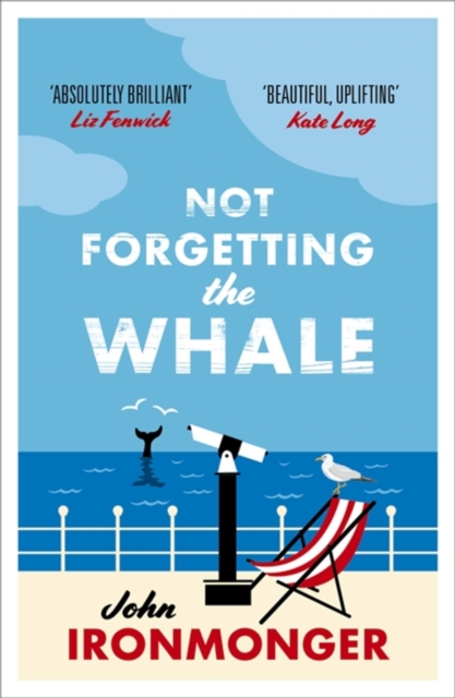 Not Forgetting The Whale, Paperback / softback Book