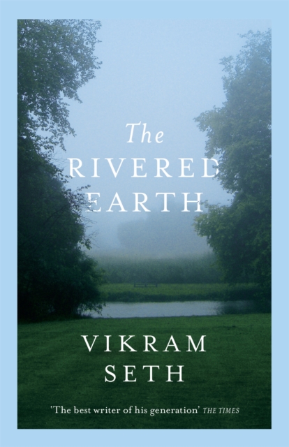 The Rivered Earth : From the author of A SUITABLE BOY, Paperback / softback Book
