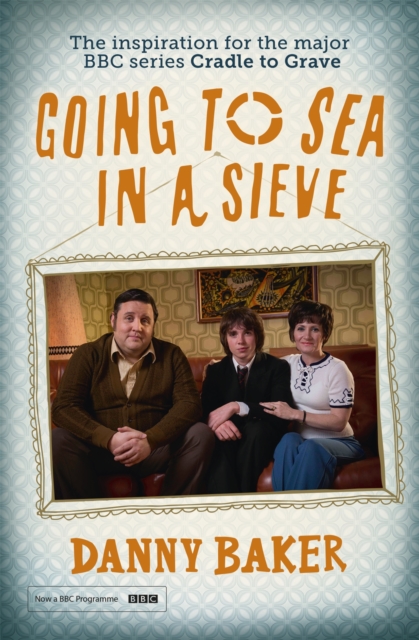 Going to Sea in a Sieve : The Autobiography, Paperback / softback Book