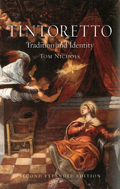 Tintoretto : Tradition and Identity, Paperback / softback Book