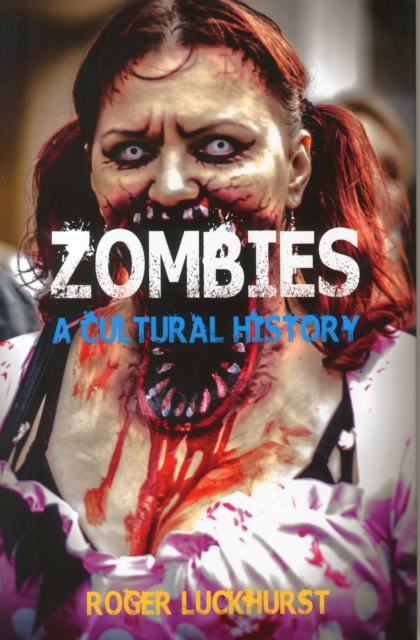 Zombies : A Cultural History, Hardback Book