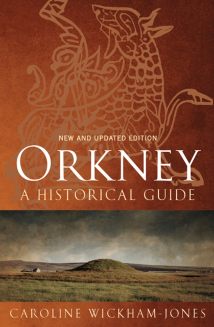 Orkney : A Historical Guide, Paperback / softback Book