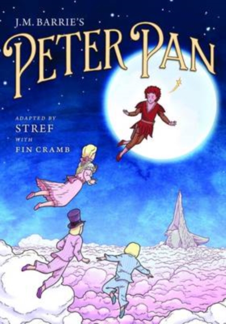 J.M. Barrie's Peter Pan : The Graphic Novel, Paperback / softback Book