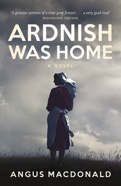 Ardnish Was Home : A Novel, Paperback / softback Book