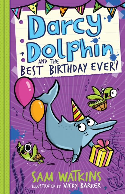 Darcy Dolphin and the Best Birthday Ever!, EPUB eBook
