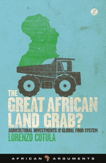 The Great African Land Grab? : Agricultural Investments and the Global Food System, PDF eBook